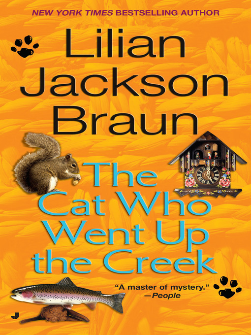 Title details for The Cat Who Went Up the Creek by Lilian Jackson Braun - Available